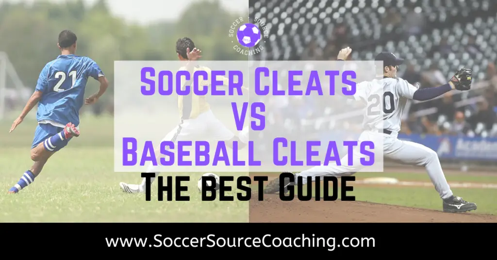 Soccer Cleats Vs Baseball Cleats Best Guide