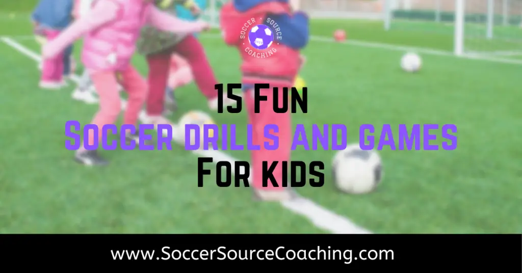 Soccer Drills For Kids 15 Fantastic Games