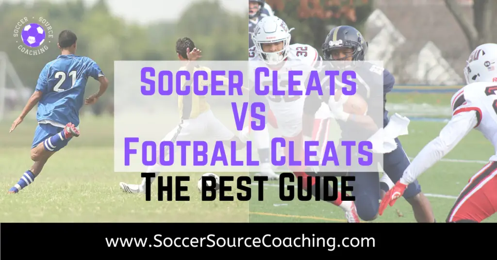 Soccer Cleats Vs Football Cleats Best Guide